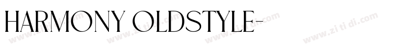 Harmony Oldstyle字体转换